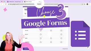 Make 3 Choices in a Google Form