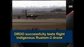 DRDO successfully tests flight indigenous Rustom-2 drone - Karnataka News