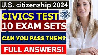 Master the Civics Test -10 Exam Sets for U.S. Citizenship 2024 list of 100 Civics Questions