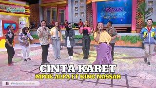 Cinta Cinta Karet  Mpok Alpa Ft King Nassar  KETAWA ITU BERKAH 10223 P4