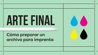  ARTE FINAL Cómo preparar un archivo para IMPRENTA