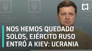 Presidente de Ucrania reconoce entrada del ejército ruso a Kiev - Las Noticias