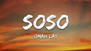 Omah Lay - soso Lyrics