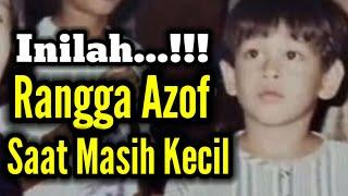 Dari kecil memang Sudah Tampan... INILAH RANGGA AZOF SAAT MASIH KECIL