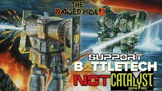 How to Support Battletech. NOT Catalyst - Razör Rants