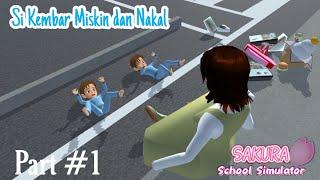 SI KEMBAR YANG MISKIN DAN NAKAL PART #1   DRAMA SAKURA SCHOOL SIMULATOR 