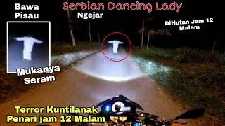 Terror Hantu Penari‼️Kuntilanak Malam 1 Suro Serbian Dancing Lady Jam 12 Malam  Motovlog indonesia