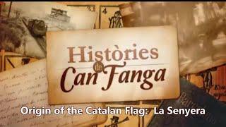 Origin of the Catalan flag the Senyera