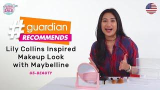 EP 29 #GuardianRecommends Lily Collins Inspired Makeup Look with Maybelline