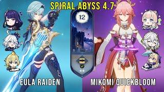 C1 Eula Raiden and C0 Yae Kokomi Quickbloom  Genshin Impact Abyss 4.7 Floor 12 9 Stars