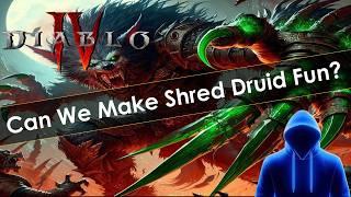 Lets Make Shred Druid Way Better In Diablo 4