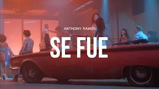Anthony Ramos - Se Fue Official Audio
