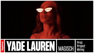 Yade Lauren - Magisch prod. Project Money