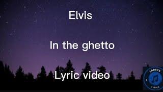 Elvis - In the ghetto lyrics