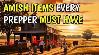 Survive Like the Amish - 10 Must Have Items for SHTF Scenarios