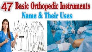 #Orthopedic Instruments Name and Uses
