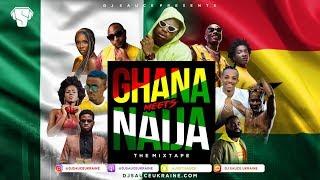 GHANA MEETS NAIJA 2018 AFROBEATS MIX - DJ SAUCE UKRAINE.