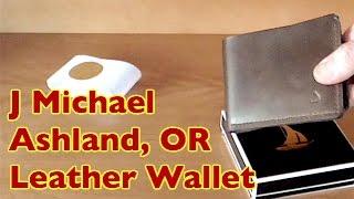 USA Handmade Leather Wallet Review- J Michael Ashland OR