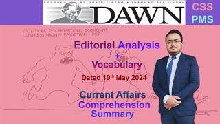 Dawn Newspaper Editorials+ Vocabulary 10th May 2024 Summary Current affairs#css#pms#ppsc