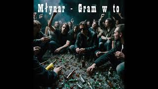 Młynar - Gram w  to