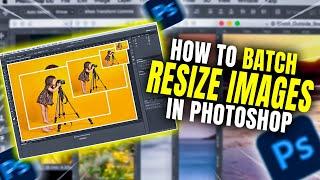 How To Batch Resize Images In Photoshop