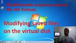Modificando e atualizando arquivos salvos no HD VirtualPhantosys Virtualização