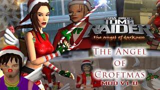  Tomb Raider AoD The Angel of Croftmas MOD