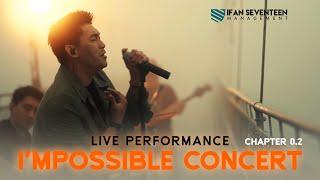 LIVE PERFORMANCE IMPOSSIBLE CONCERT - Chapter 0.2