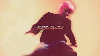 Lily Allen - Lost My Mind Michael Calfan Respect Remix
