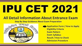 IPU CET 2021 - Notification Dates Application Eligibility Admit Card Pattern Syllabus Result