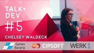 Talk & Dev Artist Showcase - Chelsey Waldeck Independent