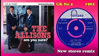 The Allisons - Are You Sure - 2023 stereo remix