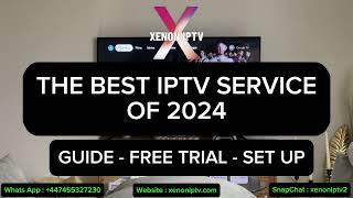 The BEST IPTV Service of 2024 Guide - Free Trial - Set Up