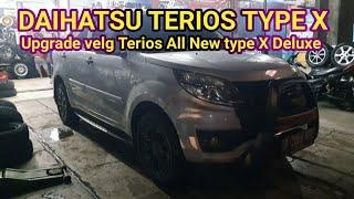 DAIHATSU TERIOS TYPE X 2014  Upgrade Velg All new Terios Type X Deluxe 2019