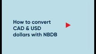 How to convert CAD & USD dollars with NBDB?