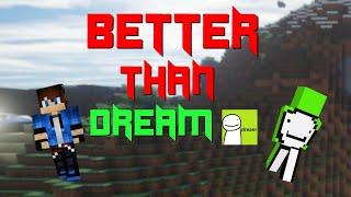 Proof Im better than Dream. Minecraft