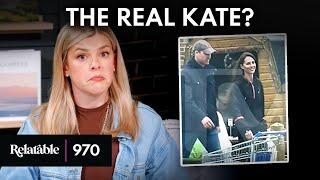 Is Kate Middleton Back?  Guest Leanne Jamieson  Ep 970