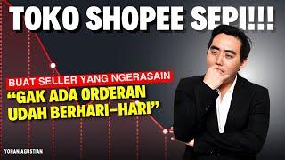 Shopee Seller Kenapa Jualan di Shopee Sepi  Jualan Online Sepi