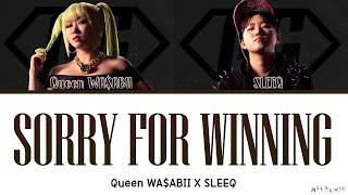 SLEEQ X QUEEN WA$ABII Sorry For Winning Lyrics 슬릭 X 퀸 와사비 - 잘나가서 미안 가사