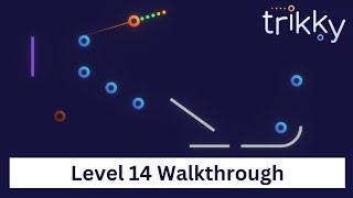 Trikky - Level 14 Ramp it up Walkthrough Video.