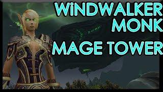 Windwalker Monk Mage Tower Challenge LEGION 7.3.5