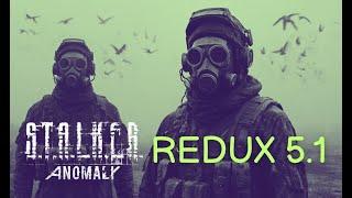 S.T.A.L.K.E.R. Anomaly 1.5.2 - ReDuX 5.1    Стрим  Начинающий Сталкер