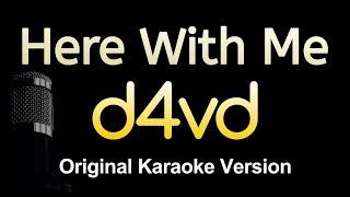 Here With Me - d4vd Karaoke Songs With Lyrics - Original Key