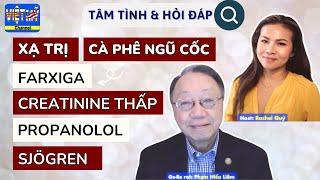 #225 - Cẩn thận với Farxiga trị tiểu đường. Xạ trị creatinine thấp cà phê ngũ cốc propanolol