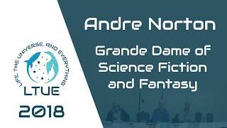 LTUE 2018  Andre Norton Grande Dame of Science Fiction and Fantasy