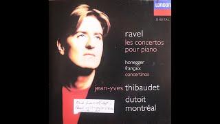 Ravel - Piano Concertos - Thibaudet Dutoit Montreal Symphony 1996 Complete CD