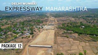 Delhi Mumbai Expressway Maharashtra  Vadodara Virar Section package 12 progress #4k
