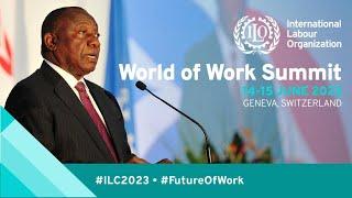 President Ramaphosa attends the ILOs World of Work Summit