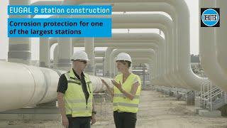 EUGAL & station construction Corrosion protection for one of the largest stations