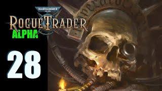WH40k Rogue Trader Alpha - Ep. 28 Lower Deck Spectations
